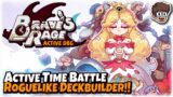 Active Time Battle Roguelike Deckbuilder! | Let's Try Brave's Rage