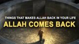 Allah Comes Back To You Instantly If You Do This
