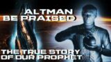 Altman Be Praised: The True Story of Our Prophet – Dead Space Lore