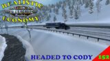 American Truck Simulator  Realistic Economy Ep 152     From Helena Montana to Cody Wyoming