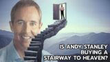 Andy Stanley's stairway to heaven – a Biblical DISASTER
