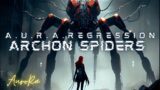 Archon Spiders | A.U.R.A. Regression