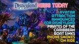 Avatar Attraction Announced for Disneyland, Pirates of the Caribbean Boat Sinks,Phone Smokes on Ride