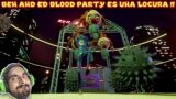 BEN AND ED BLOOD PARTY ES UNA LOCURA !! – Ben and Ed Blood Party con Pepe el Mago (#1)