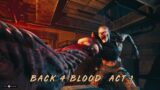 Back 4 Blood Act 1: The Zombies Are Coming…
