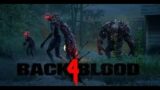 Back 4 Blood- Alot of ZOMBIES