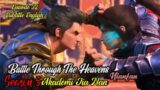 Battle Through The Heavens Season 5 Episode 32 : Liu Qing Vs Xiao Yan The Lotus Flower Blooms Again