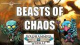 Beasts of Chaos Battletome Review – Warhammer Weekly 02082023