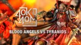 Blood Angels vs Tyranids. Warhammer 40k in 40 minutes