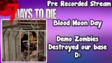 Blood Moon Day!! Let's see how our base holds up. (It did not hold all the way) Demo Zombies!