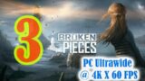 Broken Pieces [Part 3] – Walkthrough Gameplay [ PC @ 4K x 60FPS  ]