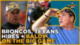 Broncos, Texans hire head coaches + Baldy on the Big Game | Around the NFL Podcast
