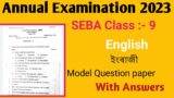 Class IX Annual Examination 2023|English Model question paper for 9 Annual exam with Answers