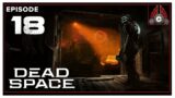CohhCarnage Plays Dead Space Remake – Episode 18