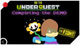 Completing the DEMO & CHALLENGES! || UNDERQUEST STREAMED