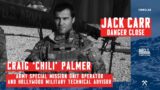 Craig ‘Chili’ Palmer: Army Special Mission Unit Operator and Hollywood Military Technical Advisor
