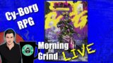 Cy Borg RPG: How to Play and Initial Impressions – Morning Grind # 090 (2 February 2023)
