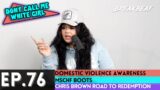 DCMWG Talks Stance On Domestic Violence Awareness,  MSCHF Boots, Chris Brown Road To Redemption