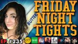 DCU DOA?, The Last of Us "Review Bombed", Frosk Won't Stop | Friday Night Tights #235 w/ Melonie Mac