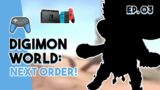 DIGIVOLVE TO CHAMPION! | Digimon World: Next Order Switch Ep. 3
