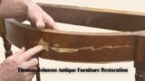 DRAMATIC Furniture Restoration! – Thomas Johnson Antique Furniture Restoration