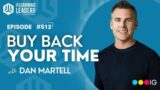 Dan Martell – How To Host A World-Class Leadership Retreat