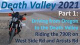 Death Valley 2021 – Part 1: Driving to the Death Valley & riding the 790R on easy DV roads