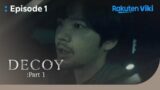 Decoy: part 1 – EP2 | Jang Geun Seok Tracks Culprit | Korean Drama