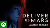 Deliver Us Mars | Launch Trailer