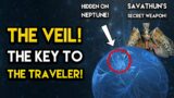 Destiny 2 – THE VEIL REVEALED! The Key To The Traveler and Savathun’s Deception