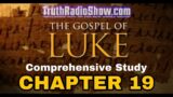 Discussing The Book of Luke Chapter 19 – The Dan Bidondi Show Bible Series