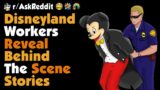 Disneyland Workers, What Behind The Scenes Do You Know?