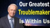 Dr Charles Stanley 2023 Message  – Our Greatest Troublemaker Is Within Us