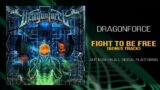 DragonForce – Fight to Be Free (Official)