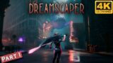 Dreamscaper – Gameplay (PC) 4K | 60FPS | RTX 3080Ti