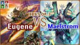 Dust Storm VS Blue Storm! Eugene VS Maelstrom | Cardfight Vanguard D Standard Best of 3!