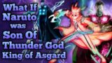 EP 2 | What If Naruto was the Grandson of Odin and son of God of Thunder Thor, the King of Asgard