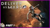 Earth In Trouble | Deliver Us Mars Let's Play Episode 1