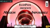 ElanPaul presents: No Man's Sky NMS Mission Impossible! No Hud/No Starter Ship/Ultra-Permadeath #1