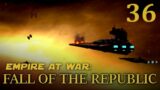Empire at War: Fall of the Republic — 36 — The Road to Mon Cala