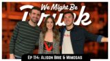 Ep 114: Alison Brie & Mimosas – "Somebody I Used To Know"