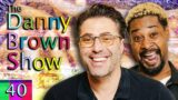 Ep. 40 | The Danny Brown Show w/ Adam Ray
