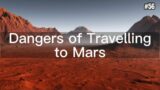 Episode 56 – Dangers of travelling to Mars.