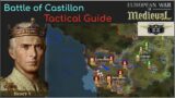 European War 7 EW7 Tactical Guide Battle of Castillon