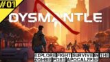Explore Fight Survive In The Zombie Post Apocalypse – Dysmantle – Gameplay #01