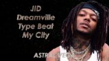 [FREE] Hard JID x Dreamville Type Beat 2023 – My City (Prod. Astral Vega)