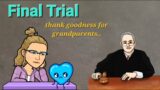 Final Hearing – to terminate or not? Grandparents to the rescue