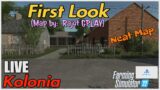 First Look / Kolonia LIVE / Neat Map / FS22 / PS5 / RustyMoney Gaming
