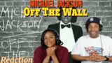 First Time Hearing Michael Jackson – “Off the Wall” Reaction | Asia and BJ