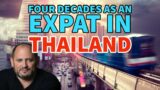 Four Decades As An Expat Living the Dream In Thailand
